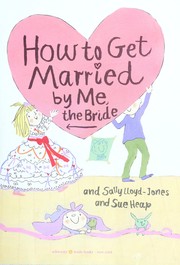 Cover of: How to get married, by me, the bride