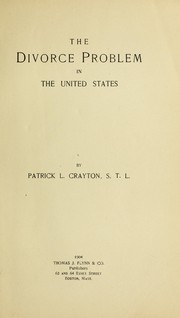 The divorce problem in the United States by Patrick L. Crayton