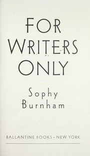 Cover of: For writers only by Sophy Burnham