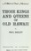 Cover of: Those kings and queens of old Hawaii