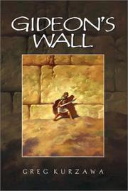 Cover of: Gideon's wall by Greg Kurzawa