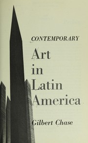 Cover of: Contemporary art in Latin America by Gilbert Chase