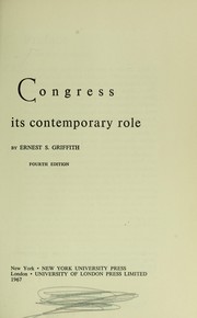 Congress, its contemporary role by Ernest Stacey Griffith