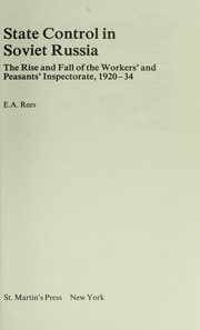 Cover of: State control in Soviet Russia: the rise and fall of the Workers' and Peasants' Inspectorate, 1920-34