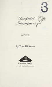 Cover of: Unexpected interruptions : a novel by 