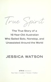 True spirit by Jessica Watson