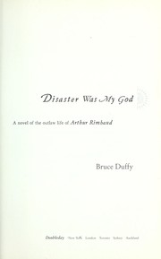 Disaster was my God by Bruce Duffy