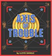Cover of: Axis of Trouble by Lloyd Dangle