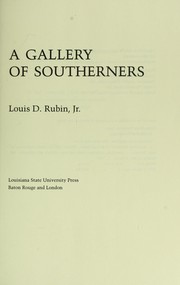 Cover of: A gallery of Southerners | Louis Decimus Rubin