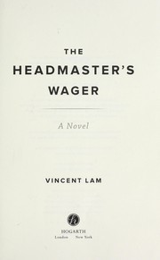 Cover of: The headmaster's wager by Vincent Lam