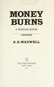 Money Burns by A. E. Maxwell