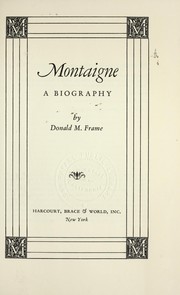 Cover of: Montaigne: a biography by Donald Murdoch Frame