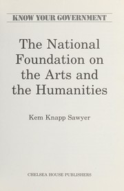 Cover of: The National Foundation on the Arts and the Humanities