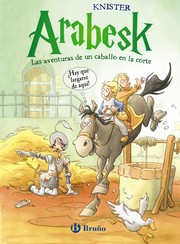 Cover of: Arabesk, las aventuras de un caballo en la corte