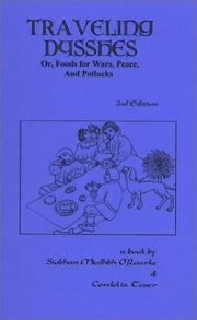 Cover of: Traveling Dysshes; Or, Foods for Wars, Peace, and Potlucks