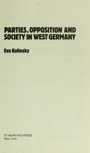 Cover of: Parties, opposition, and society in West Germany