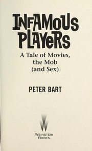 Cover of: Infamous players by Peter Bart