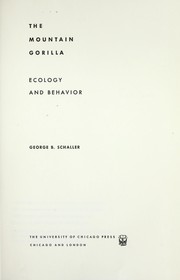The mountain gorilla : ecology and behavior