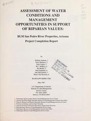 Cover of: Assessment of water conditions and management opportunities in support of riparian values: BLM San Pedro River properties, Arizona : project completion report