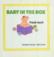 Cover of: Baby in the box | Frank Asch