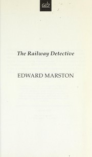 Cover of: The railway detective by Edward Marston