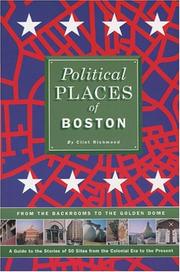 Cover of: Political places of Boston: from the backrooms to the golden dome : a guide to the stories of 50 sites from the colonial era to the present