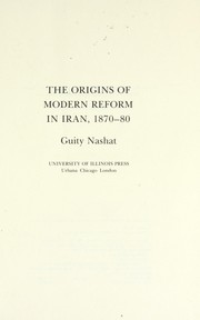 Cover of: The origins of modern reform in Iran, 1870-80