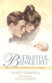 Cover of: Be Fruitful and Multiply by Nancy Campbell