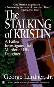 Cover of: The stalking of Kristin by George Lardner