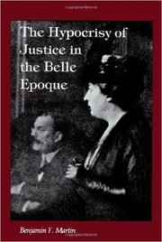 Cover of: The hypocrisy of justice in the Belle Epoque
