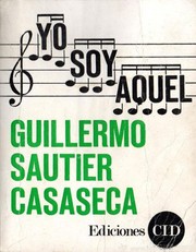 Cover of: Yo soy aquel: novela ... basada en una idea de Ubaldo Junquera.