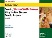 Cover of: Securing Windows 2000 Professional Using the Gold Standard Security Template (Version 3.0)