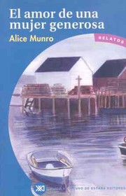 Cover of: El amor de una mujer generosa by Alice Munro