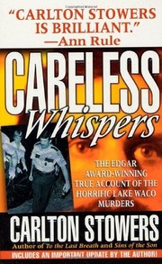 Cover of: Careless whispers by Carlton Stowers