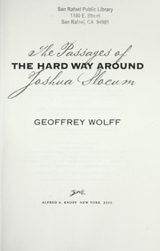 Cover of: The hard way around: the passages of Joshua Slocum