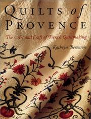 Cover of: Quilts of Provence by Kathryn Berenson