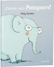 Cover of: ¿Dónde está Patapam? by Polly Dunbar