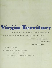 Cover of: Virgin territory by National Museum of Women in the Arts ; curated by Susan Fisher Sterling, Berta Sichel, Franklin Espath Pedroso.