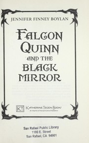 Cover of: Falcon Quinn and the black mirror by Jennifer Finney Boylan