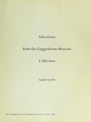 Cover of: Selections from the Guggenheim Museum Collection, 1900-1970.