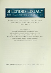 Cover of: Splendid legacy : the Havemeyer collection by 