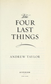 The four last things by Taylor, Andrew