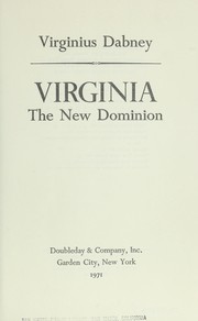 Cover of: Virginia, the new dominion. by Dabney, Virginius