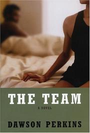 Cover of: The team by Dawson Perkins