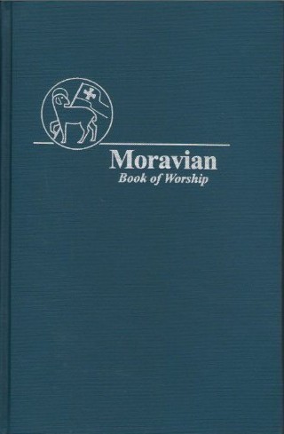 Moravian Book Of Worship By Moravian Church In America | Open Library