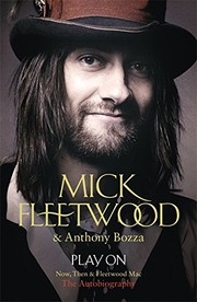 Cover of: Play On: Now, Then and Fleetwood Mac: The autobiography