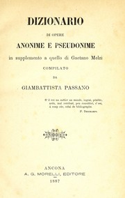 Cover of: Dizionario di opere anonime e pseudonime in supplemento a quello di Gaetano Melzi