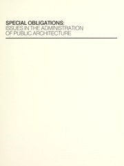 Cover of: Special obligations: issues in the administration of public architecture : a report on the Forum on public architecture