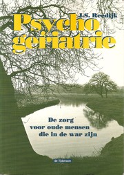 Cover of: Psychogeriatrie: de zorg voor oude mensen die in de war zijn