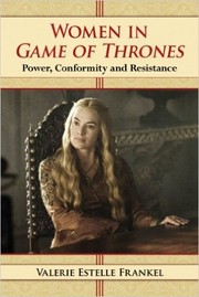Cover of: Women in Game of Thrones: Power, Conformity and Resistance